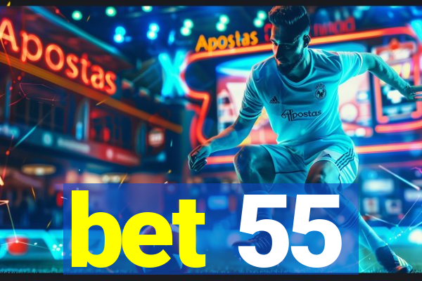bet 55